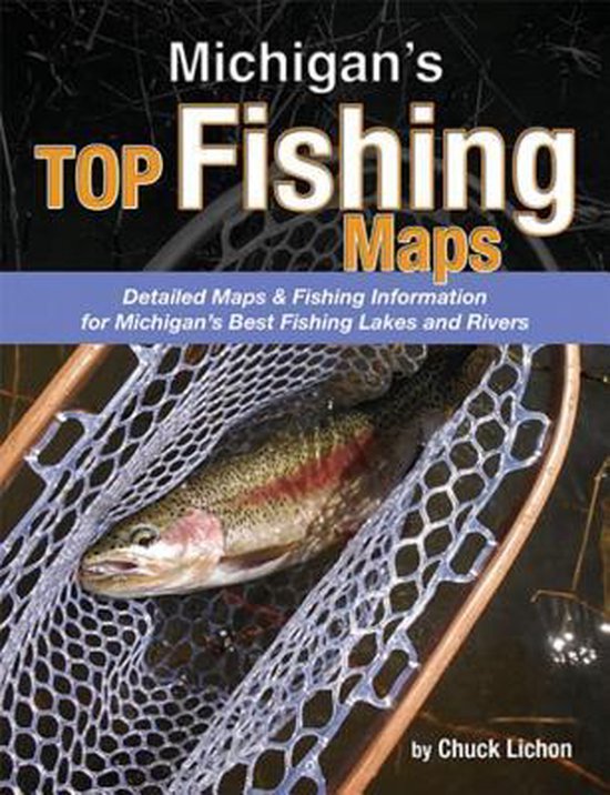 Michigan's Top Fishing Maps 9781571884961 Chuck Lichon Boeken