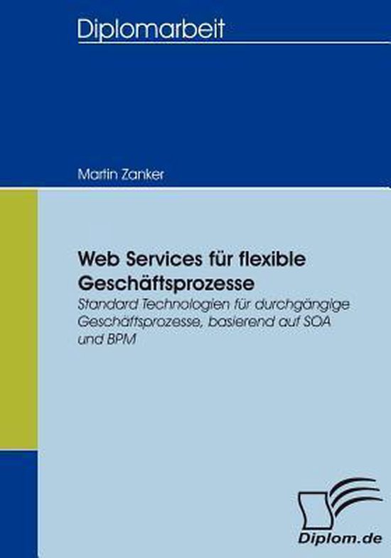 Web Services Fur Flexible Geschaftsprozesse