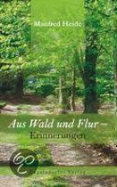 Aus Wald und Flur - Erinnerungen