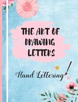 The Art of Drawing Letters, Hand Lettering
