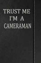 Trust Me I'm a Cameraman