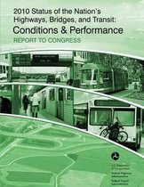 2010 Status of the Nation's Highways, Bridges and Transit