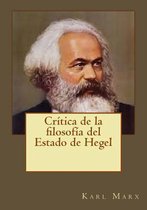 Cr tica de la Filosof a del Estado de Hegel