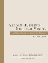 Saddam Hussein's Nuclear Vision
