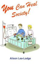 You Can Heal Society!