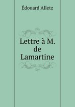 Lettre a M. de Lamartine