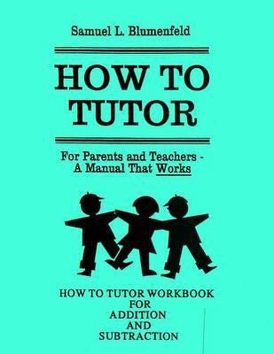 Blumenfeld- How To Tutor Workbook for Addition and Subtracti ... - cover