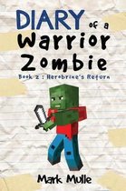 Diary of a Warrior Zombie (Book 2)