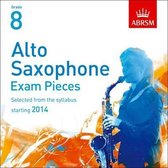 Alto Saxophone Exam Pieces 2014 2 CDs, Grade 8