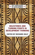 IDS Companions to Development - Milestones and Turning Points in Development Thinking