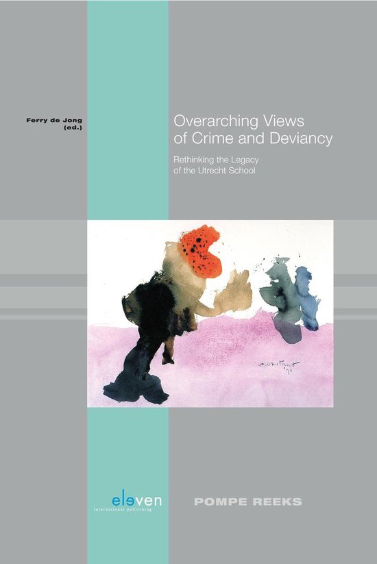 Pompe-reeks 80 - Overarching views of crime and deviancy - cover