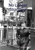 No Longer Strangers