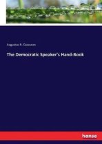 The Democratic Speaker's Hand-Book