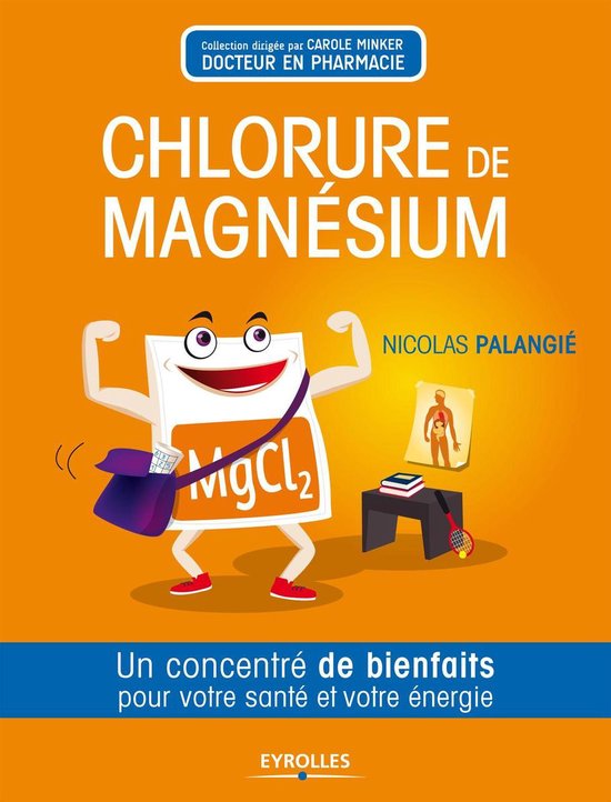 Chlorure de magnésium (Sel de Nigari) : bienfaits santé