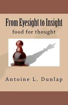 From Eyesight to Insight