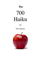 The 700 Haiku of the Carpenter