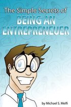 The Simple Secrets of Being an Entrepreneur
