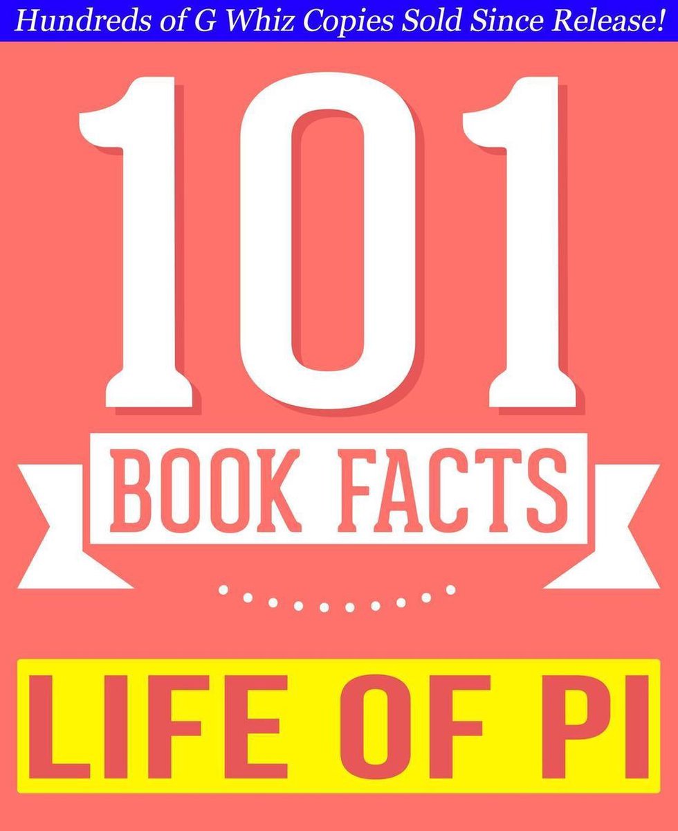 101BookFacts.com - Life of Pi - 101 Amazingly True Facts You Didn't Know