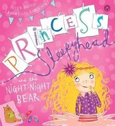 Princess Sleepyhead and the Night-Night Bear