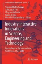 Industry Interactive Innovations in Science, Engineering and Technology