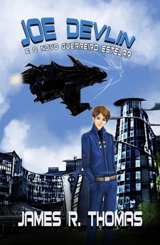 Joe Devlin Série Space Academy - Joe Devlin: E o Novo Guerreiro Estelar (Série ...