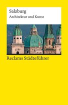 Reclams Städteführer – Architektur und Kunst - Reclams Städteführer Salzburg