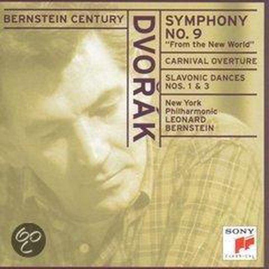 Bernstein Century - Dvorak: Symphony no 9, etc