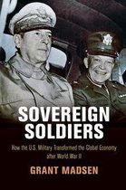 American Business, Politics, and Society - Sovereign Soldiers