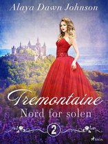 Tremontaine 2 - Tremontaine 2: Nord for solen