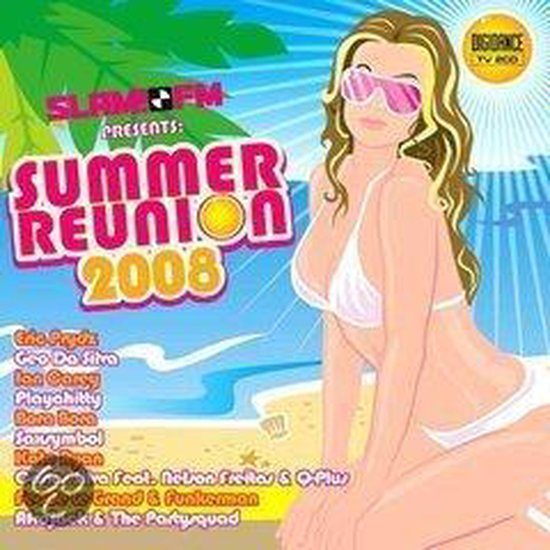 Slam!FM presents : Summer Reunion 2008