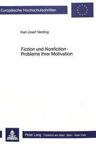 Fiction und Nonfiction - Probleme ihrer Motivation