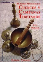 Sonido Magico de Cuencos y Campanas Tibetanas