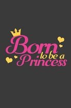 Born to be a Princess