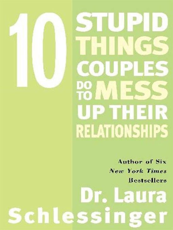 Ten Stupid Things Couples Do to Mess Up Their Relationships - cover