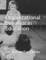 Organizational Behavior in Education