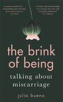 The Brink of Being Talking About Miscarriage