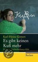 Es gibt keinen Kuß mehr
