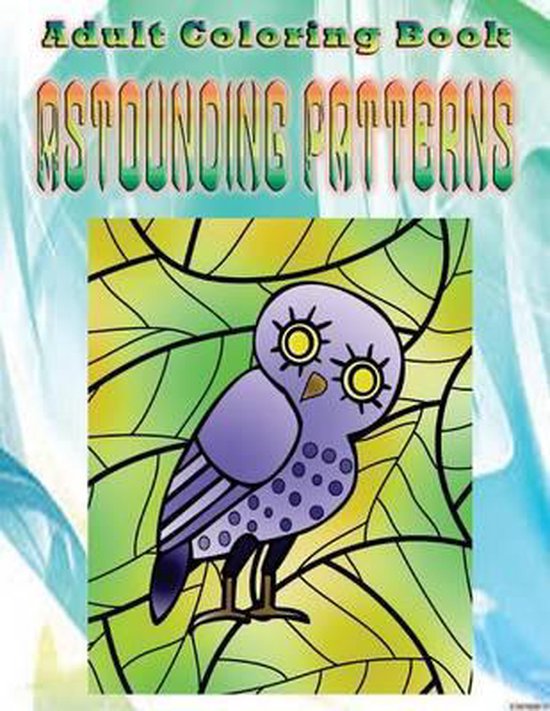 Adult Coloring Book Astounding Patterns - cover