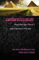 IMPERFECTIONIST   PaperDoll Lyric Book I   series