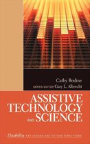 The SAGE Reference Series on Disability: Key Issues and Future Directions - Assistive Technology and Science