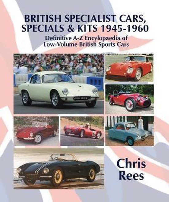 BRITISH SPECIALIST CARS, SPECIALS & KITS 1945-1960
