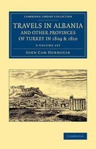 Travels in Albania and Other Provinces of Turkey in 1809 & 1810