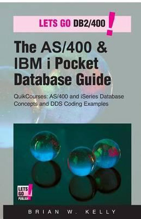 AS/400 & IBM I Application Development-The AS/400 & IBM i Po ... - cover