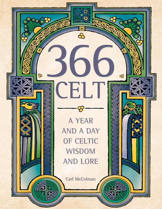 366 Celt: A Year and A Day of Celtic Wisdom and Lore - cover