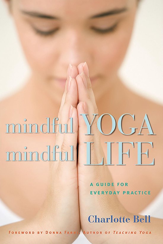 Mindful Yoga, Mindful Life - cover