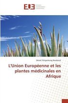 Omn.Univ.Europ.- Lunion Européenne Et Les Plantes Médicinales En Afrique