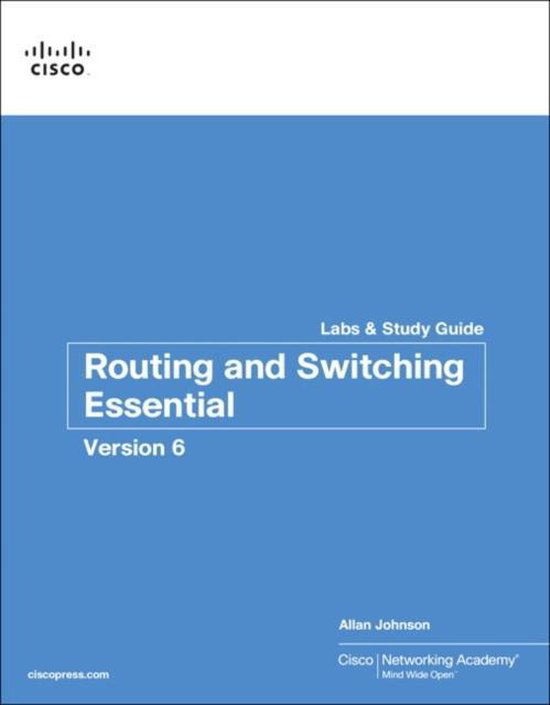 Routing and Switching Essentials V6 Labs & Study Guide 9781587134265