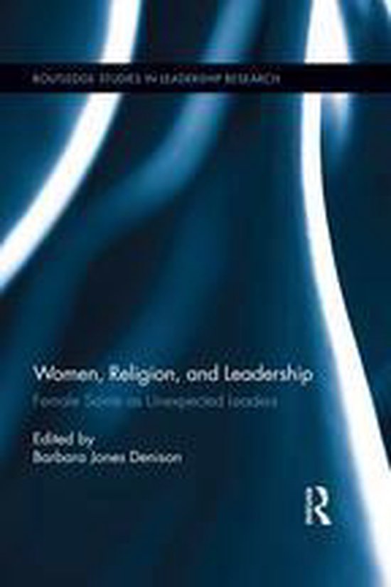 Routledge Studies in Leadership Research - Women, Religion a ... - cover