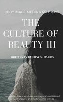 The Culture of Beauty III