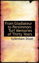 From Gladiateur to Persimmon
